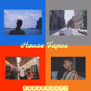 House Tapes