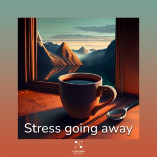 Stress going away