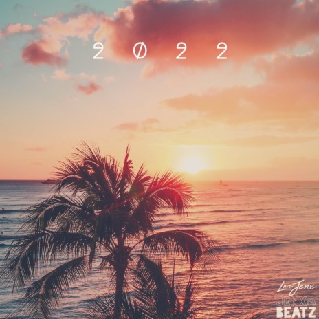 2022 ft. Jenx Beatz | Boomplay Music