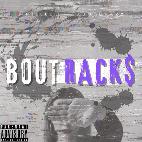 Bout Rack$ ft. CxbGoCrazy | Boomplay Music