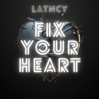 Fix Your Heart