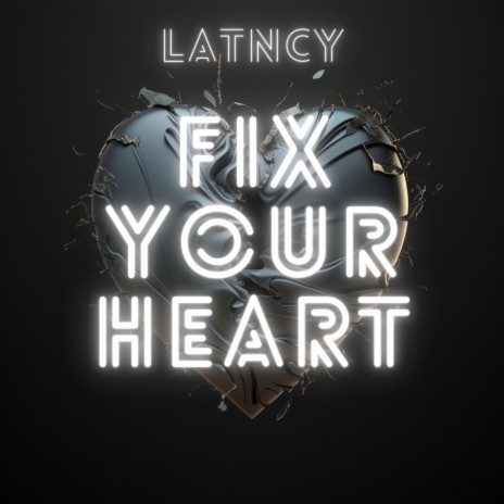 Fix Your Heart | Boomplay Music