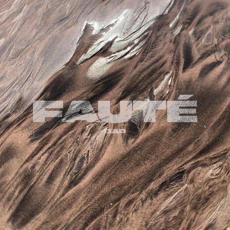 FAUTÉ | Boomplay Music