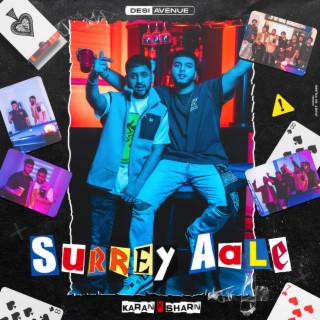 SURREY AALE ft. Karan Bhargava & 40k lyrics | Boomplay Music