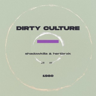 DIRTY CULTURE 1980