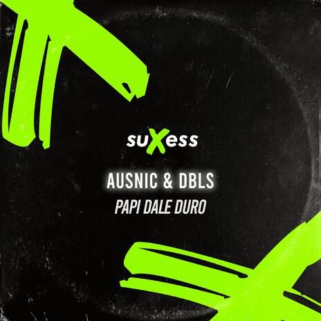 Papi Dale Duro ft. AusNic | Boomplay Music