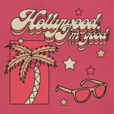 Hollywood (I'm Good) | Boomplay Music