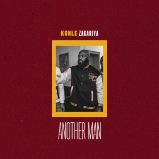Another Man ft. Kunle Zakariya lyrics | Boomplay Music