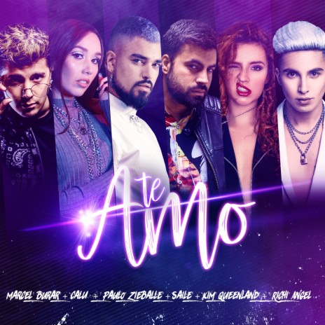 Te Amo ft. Marcel Burar, Paulo Zieballe, Calú, Richi Angel & Kim Queenland | Boomplay Music