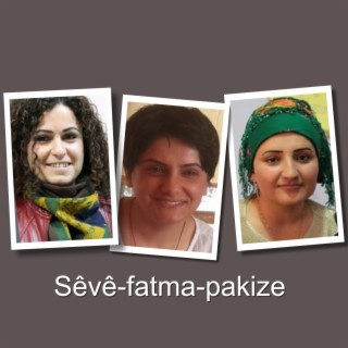 Sêvê-Fatma-Pakize