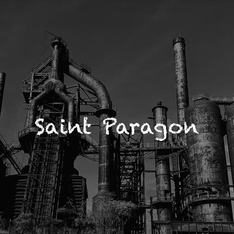 Saint Paragon | Boomplay Music