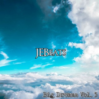 Big Dreams Vol. 3