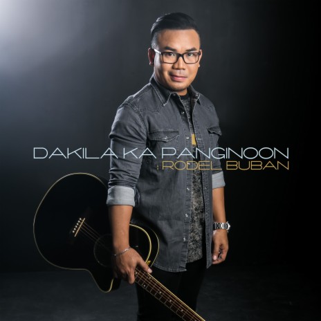 Dakila Ka Panginoon | Boomplay Music