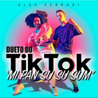 Dueto do Tik Tok (Mi Pan Su Su Sum)