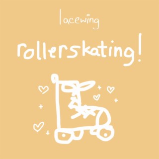 rollerskating! lyrics | Boomplay Music