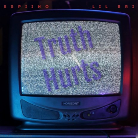 Truth Hurts ft. Lil Bri | Boomplay Music