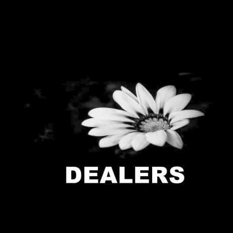 DEALERS | Boomplay Music
