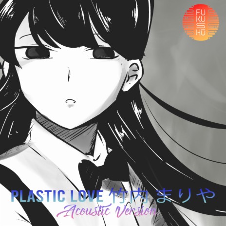 Plastic love 竹内 まりや (Acoustic Version)
