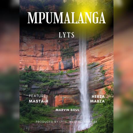 Mpumalanga ft. Masta H, Hebza Mabza & Marvin soul | Boomplay Music