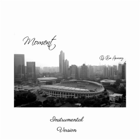 Moment (Instrumental Version) | Boomplay Music