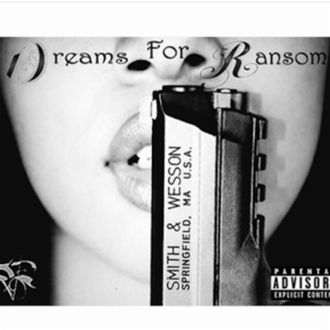 Dreams for Ransom ft. A-Stylez
