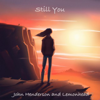 Still You ft. Lemonhead lyrics | Boomplay Music