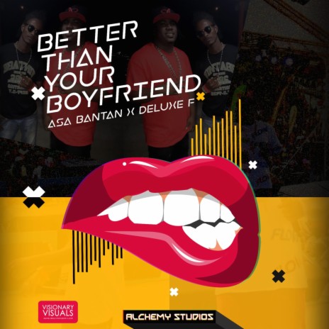 Better Than Your Boyfriend ft. Asa Bantan | Boomplay Music