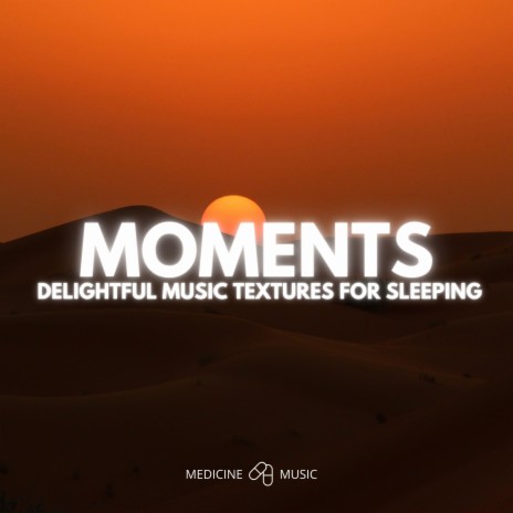 Sleeping Moment (Delightful Music Textures For Sleeping)