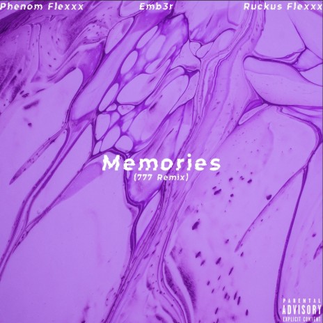 Memories ft. Ruckus Flexxx & Phenom Flexxx | Boomplay Music