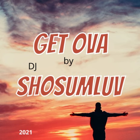 Get Ova | Boomplay Music