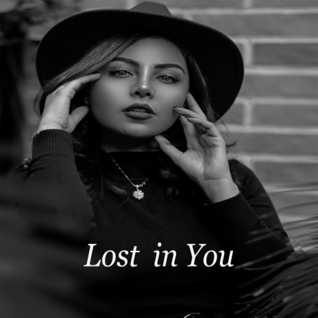 Lost in You | Boomplay Music