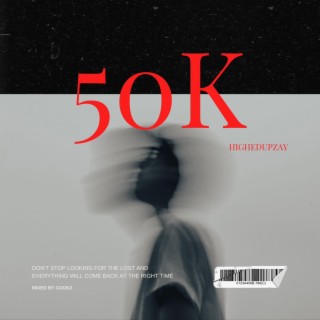 50K lyrics | Boomplay Music