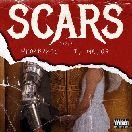 scars (tj major Remix) ft. tj major | Boomplay Music