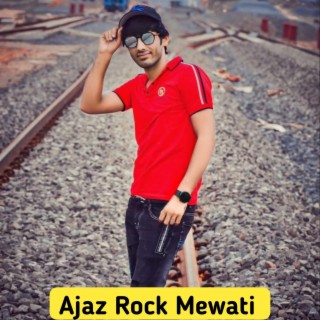 Ajaz Rock Mewati