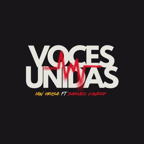 Voces Unidas ft. Samuel Lonzoy | Boomplay Music