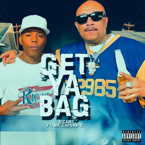 Get Ya Bag ft. Mr. Capone-E