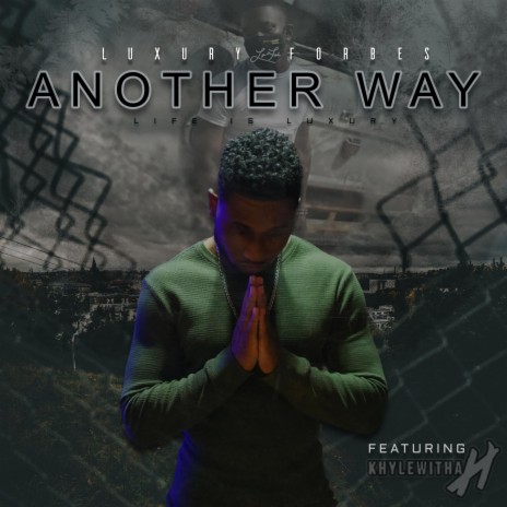 Another Way ft. KhylewithaH | Boomplay Music