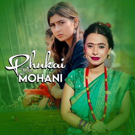 Phukai Deu Mohani ft. Sunita Budha Chhetri | Boomplay Music