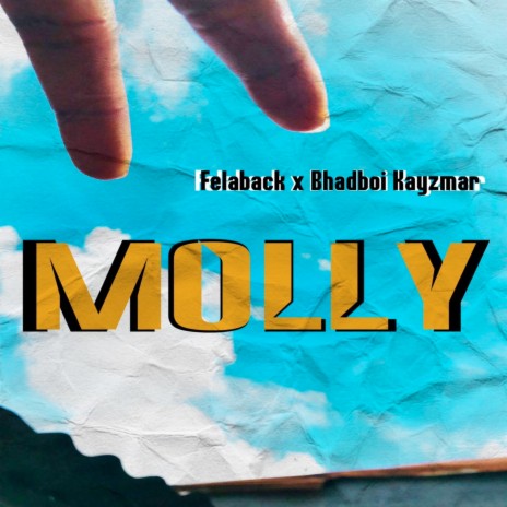Molly ft. Bhadboi Kayzmar | Boomplay Music