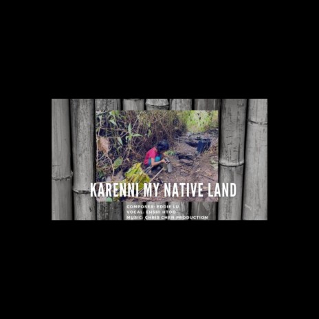 Karenni My Native Land | Boomplay Music