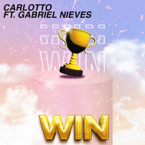 Win (Original mix) ft. Gabriel Nieves | Boomplay Music