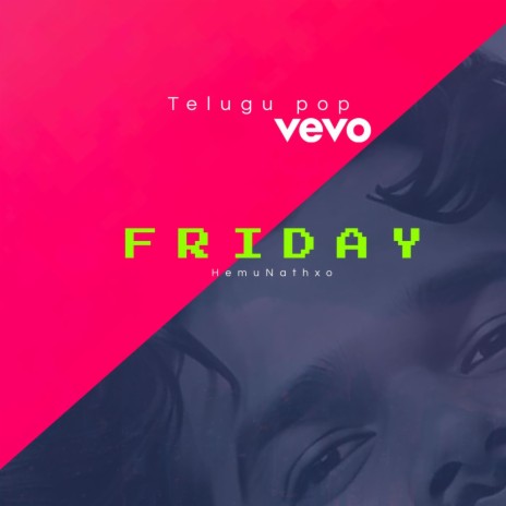 Friday (Telugu Pop)
