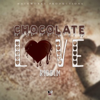 Chocolate Love Riddim