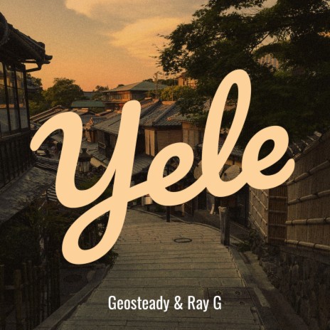 Yele ft. Ray G | Boomplay Music