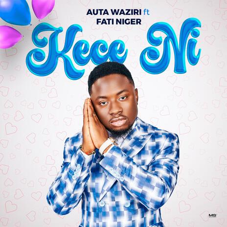 Kece Ni ft. Fati Niger | Boomplay Music