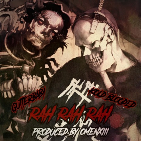 RAH RAH RAH ft. GUTTERBABY & OmenXIII | Boomplay Music