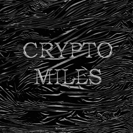 CRYPTO MILLS ft. Lordgvng