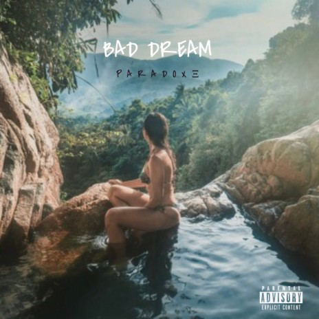 Bad Dream | Boomplay Music