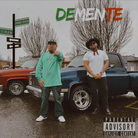 Demente ft. Johnny Apache | Boomplay Music