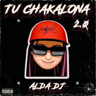 Tu Chakalona 2.0